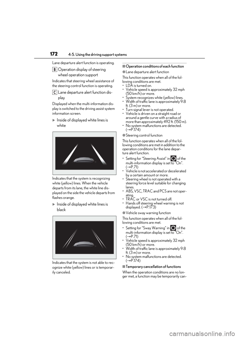 LEXUS RC300 2021  Owners Manual 1724-5. Using the driving support systems
Lane departure alert function is operating.
Operation display of steering 
wheel operation support
Indicates that steering wheel assistance of 
the steering c