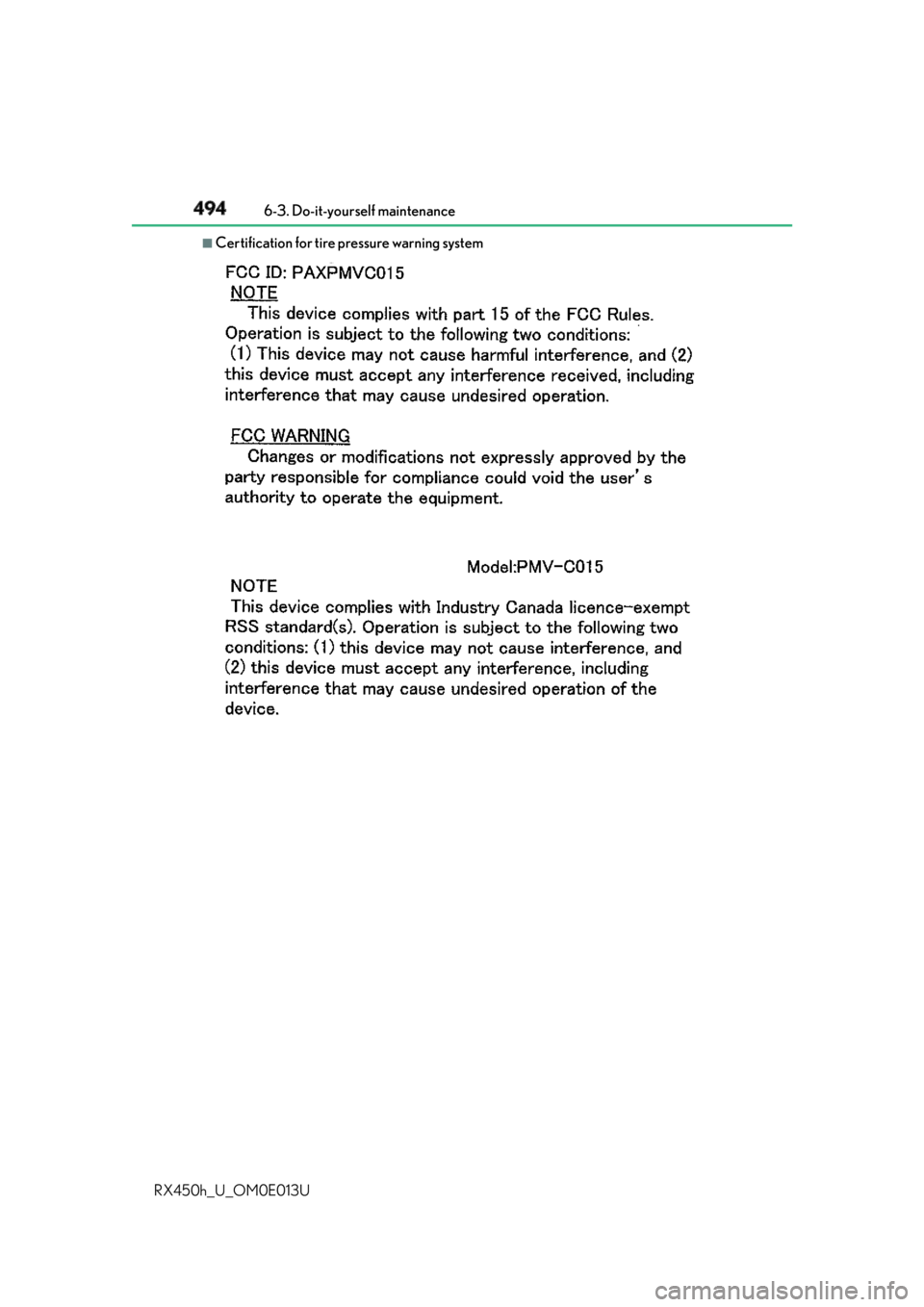 LEXUS RX450h 2016  Owners Manual 494 6-3. Do-it-yourself maintenance
RX450h_U_OM0E013U ■
Certification for tire  pressure warning system 