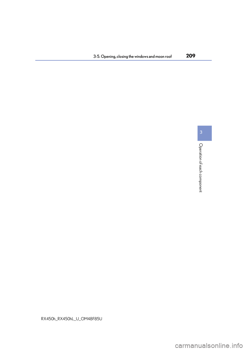 LEXUS RX450h 2018  Owners Manual 2093-5. Opening, closing the windows and moon roof
3
Operation of each component
RX450h_RX450hL _U_OM48F85U 