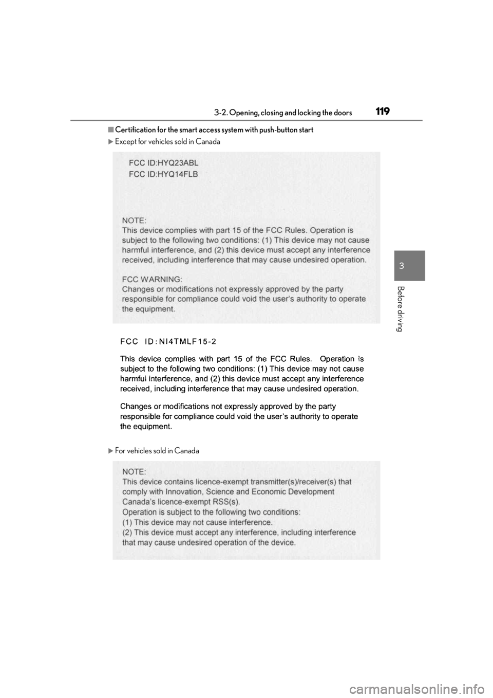 LEXUS RX350 2021  Owners Manual 1193-2. Opening, closing and locking the doors
3
Before driving
■Certification for the smart access system with push-button start
Except for vehicles sold in Canada
For vehicles sold in Canada