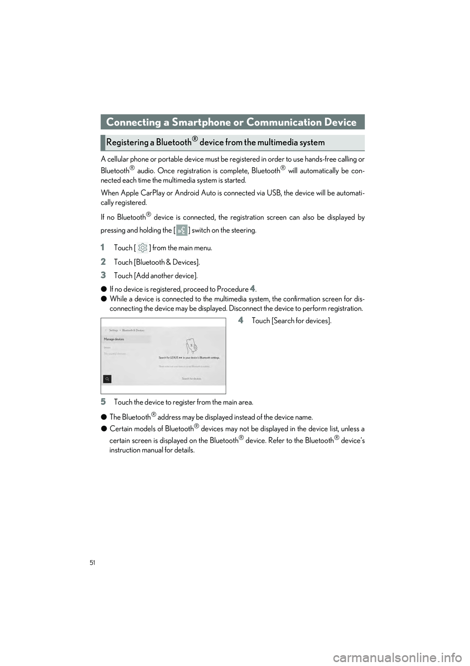 LEXUS UX 2023 Owners Manual 51
UX250h_QG_OM76642U_(U)
A cellular phone or portable device must be registered in order to use hands-free calling or
Bluetooth
® audio. Once registration is complete, Bluetooth® will automatically LEXUS UX 2023 Owners Manual 51
UX250h_QG_OM76642U_(U)
A cellular phone or portable device must be registered in order to use hands-free calling or
Bluetooth
® audio. Once registration is complete, Bluetooth® will automatically