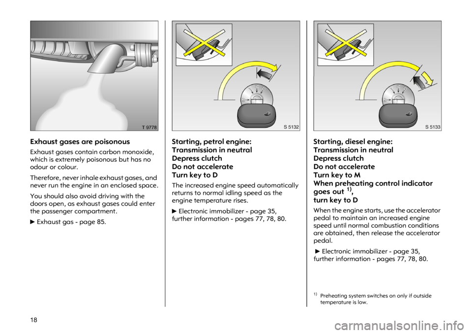 OPEL VIVARO 2011  Owners Manual �� �(�[�K�D�X�V�W �J�D�V�H�V �D�U�H �S�R�L�V�R�Q�R�X�V
�(�[�K�D�X�V�W �J�D�V�H�V �F�R�Q�W�D�L�Q �F�D�U�E�R�Q �P�R�Q�R�[�L�G�H�
�Z�K�L�F�K �L�V �H�[�W�U�H�P�H�O�\ �S�R�L�V�R�Q�R�X�V �E�X�W �K�D�V �Q