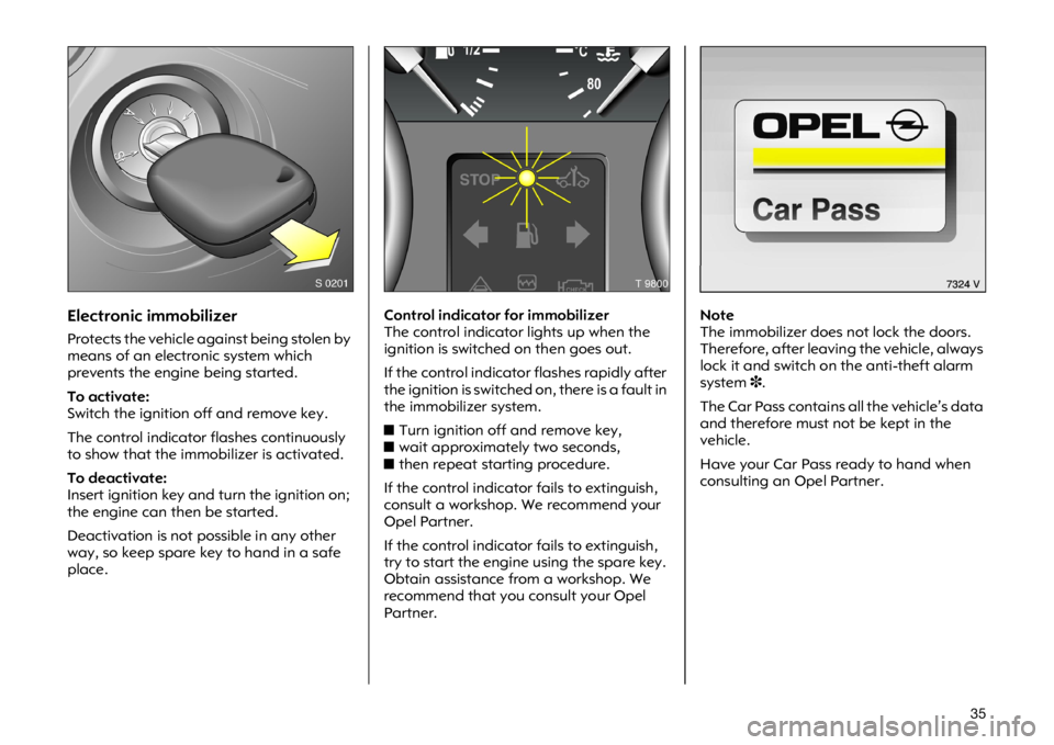 OPEL VIVARO 2011  Owners Manual ���(�O�H�F�W�U�R�Q�L�F �L�P�P�R�E�L�O�L�]�H�U
�3�U�R�W�H�F�W�V �W�K�H �Y�H�K�L�F�O�H �D�J�D�L�Q�V�W �E�H�L�Q�J �V�W�R�O�H�Q �E�\
�P�H�D�Q�V �R�I �D�Q �H�O�H�F�W�U�R�Q�L�F �V�\�V�W�H�P �Z�K�L�F�K
�S�