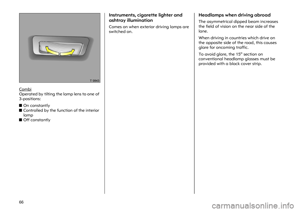 OPEL VIVARO 2011  Owners Manual �� �&�R�P�E�L�2�S�H�U�D�W�H�G �E�\ �W�L�O�W�L�Q�J �W�K�H �O�D�P�S �O�H�Q�V �W�R �R�Q�H �R�I
���S�R�V�L�W�L�R�Q�V�
�X�2�Q �F�R�Q�V�W�D�Q�W�O�\
�X�&�R�Q�W�U�R�O�O�H�G �E�\ �W�K�H �I�X�Q�F�W�L�R�Q �