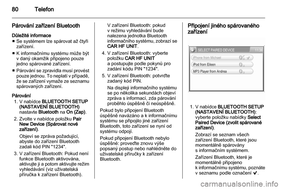 OPEL ANTARA 2013  Příručka k informačnímu systému (in Czech) 