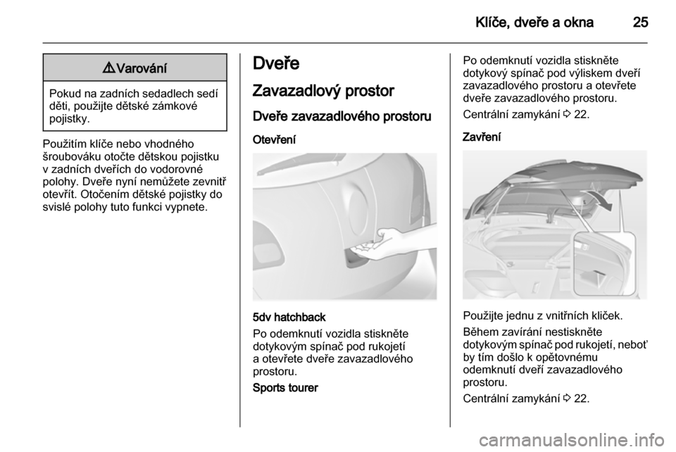OPEL ASTRA J 2011.5  Uživatelská příručka (in Czech) 