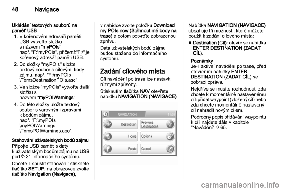 OPEL CORSA 2013  Příručka k informačnímu systému (in Czech) 
