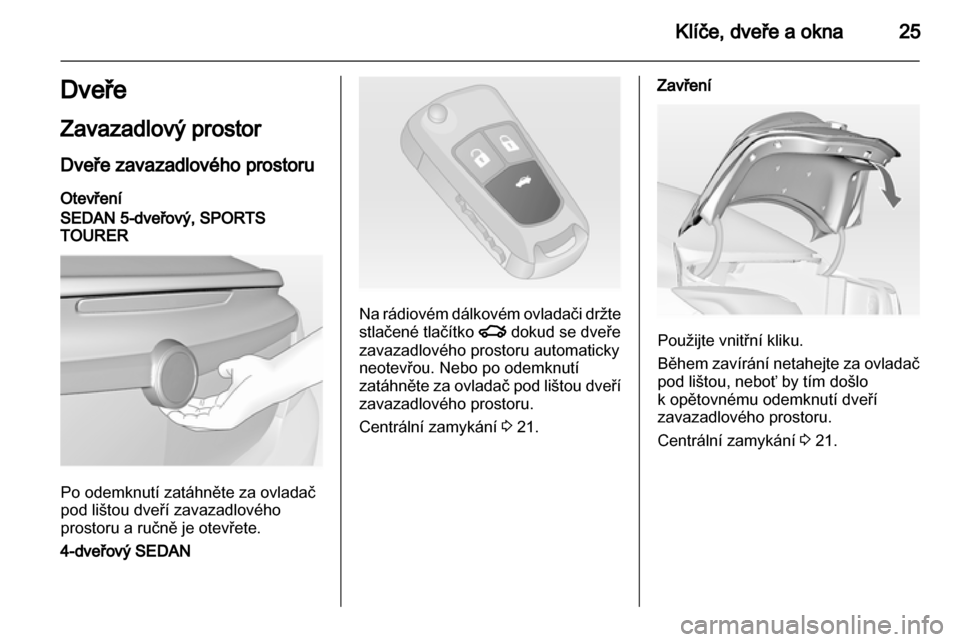 OPEL INSIGNIA 2011  Uživatelská příručka (in Czech) 