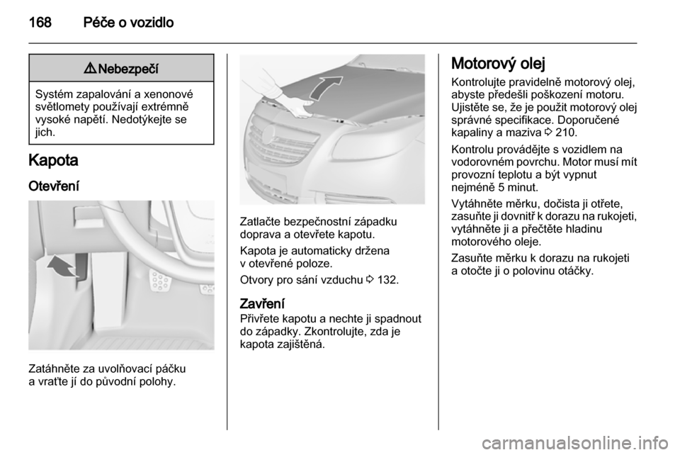 OPEL INSIGNIA 2011.5  Uživatelská příručka (in Czech) 
