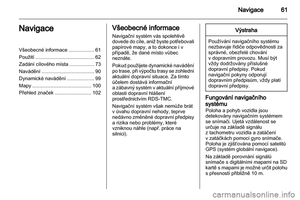 OPEL INSIGNIA 2012  Příručka k informačnímu systému (in Czech) 