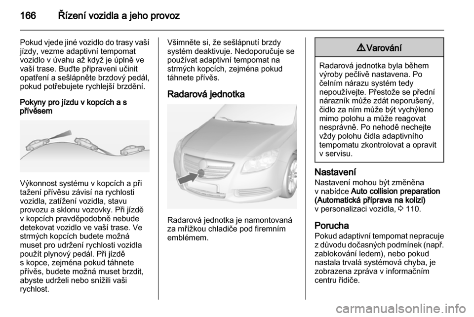 OPEL INSIGNIA 2012.5  Uživatelská příručka (in Czech) 