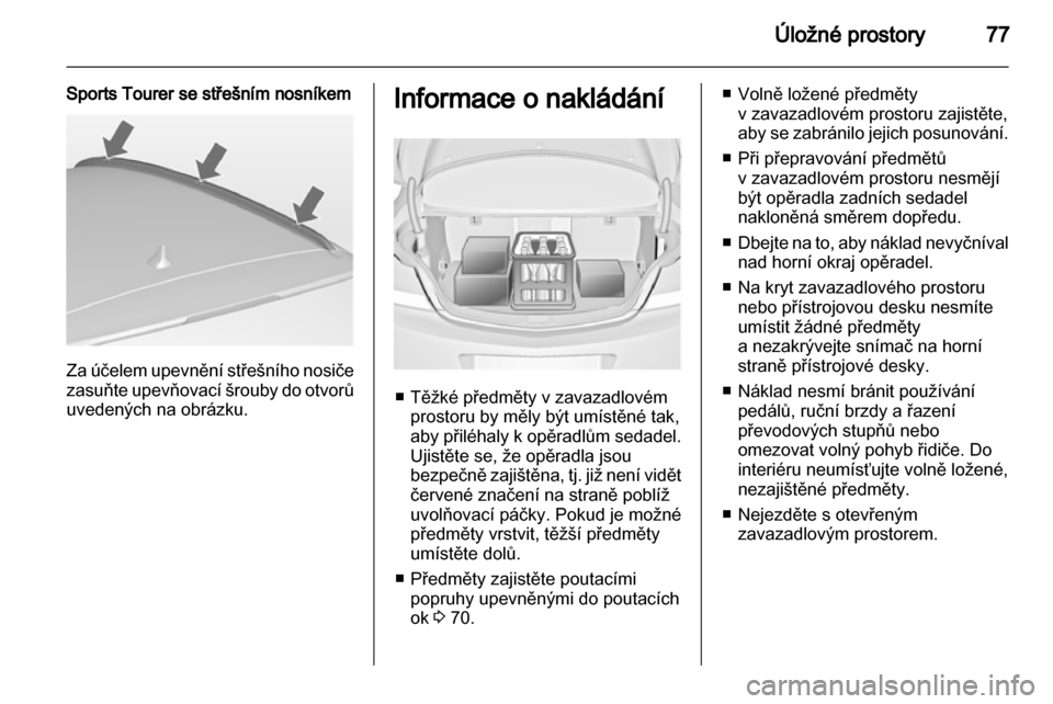 OPEL INSIGNIA 2013.5  Uživatelská příručka (in Czech) 