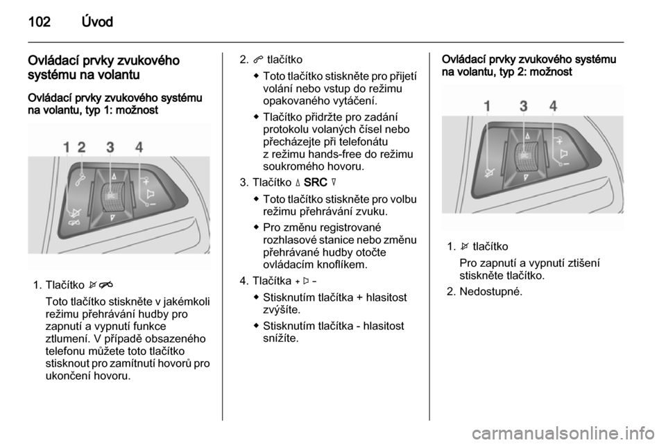 OPEL MOKKA 2013  Příručka k informačnímu systému (in Czech) 