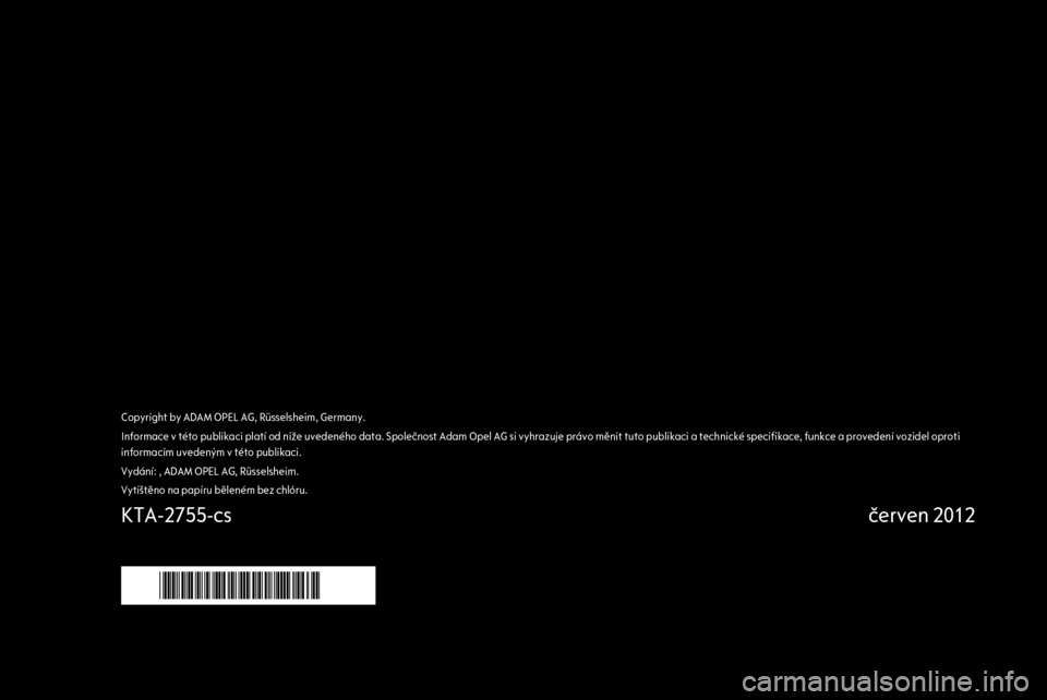 OPEL MOKKA 2013  Příručka k informačnímu systému (in Czech) 