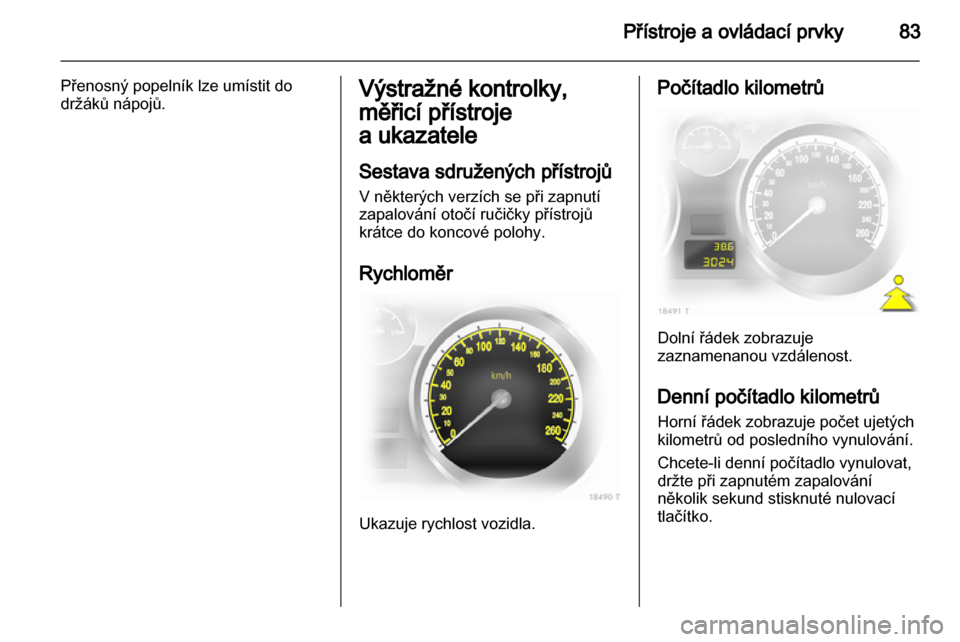 OPEL ZAFIRA 2010.5  Uživatelská příručka (in Czech) 