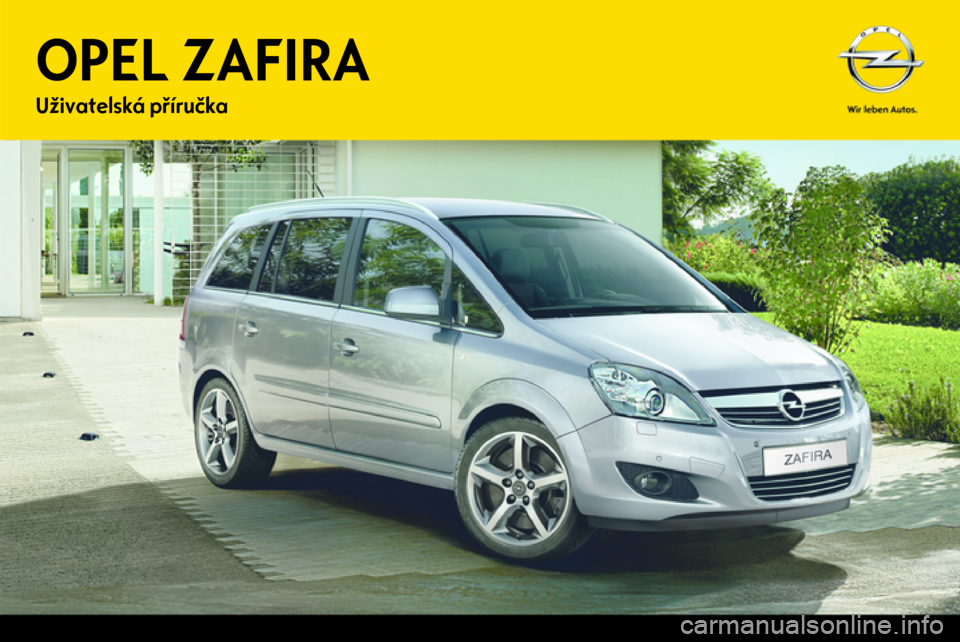 OPEL ZAFIRA 2013  Uživatelská příručka (in Czech) 