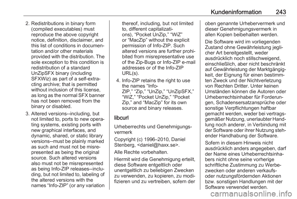 OPEL ADAM 2018 Betriebsanleitung (in German) Kundeninformation2432. Redistributions in binary form(compiled executables) must
reproduce the above copyright
notice, definition, disclaimer, and
this list of conditions in documen‐
tation and/or o OPEL ADAM 2018 Betriebsanleitung (in German) Kundeninformation2432. Redistributions in binary form(compiled executables) must
reproduce the above copyright
notice, definition, disclaimer, and
this list of conditions in documen‐
tation and/or o