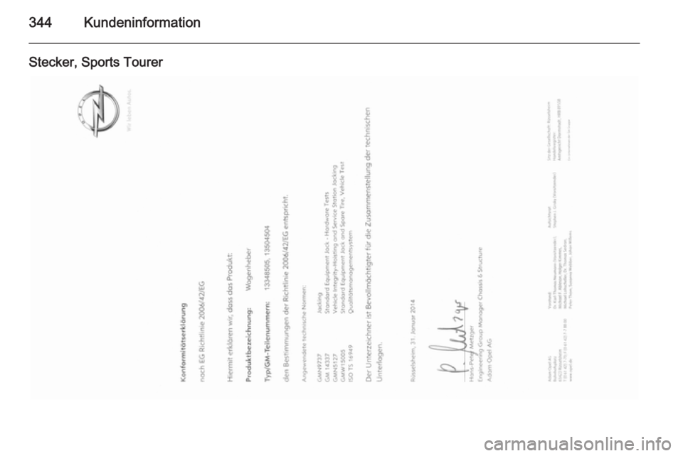 OPEL ASTRA J 2015.5  Betriebsanleitung (in German) 344Kundeninformation
Stecker, Sports Tourer 