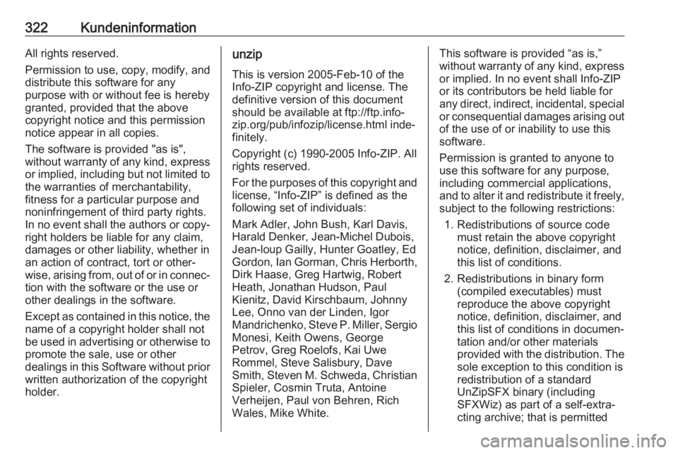 OPEL ASTRA K 2018 Betriebsanleitung (in German) 322KundeninformationAll rights reserved.
Permission to use, copy, modify, and
distribute this software for any
purpose with or without fee is hereby
granted, provided that the above
copyright notice a OPEL ASTRA K 2018 Betriebsanleitung (in German) 322KundeninformationAll rights reserved.
Permission to use, copy, modify, and
distribute this software for any
purpose with or without fee is hereby
granted, provided that the above
copyright notice a