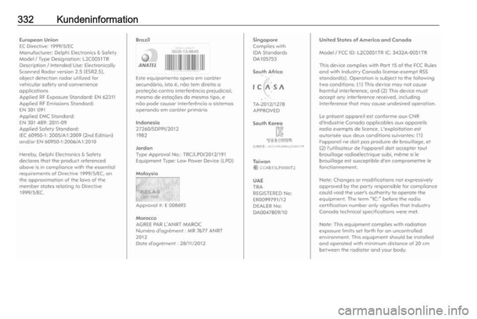 OPEL INSIGNIA 2016.5  Betriebsanleitung (in German) 332Kundeninformation 