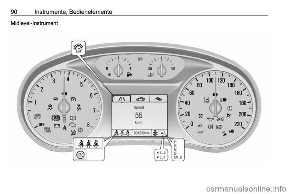 OPEL MOKKA X 2017  Betriebsanleitung (in German) 90Instrumente, BedienelementeMidlevel-Instrument 