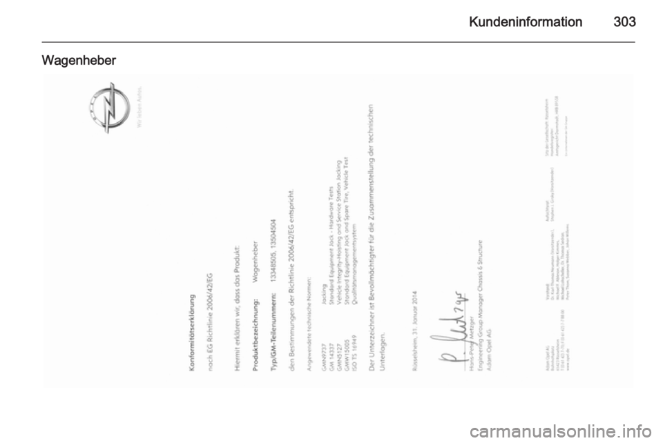 OPEL ZAFIRA C 2015  Betriebsanleitung (in German) Kundeninformation303
Wagenheber 