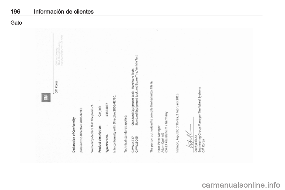 OPEL KARL 2016.5  Manual de Instrucciones (in Spanish) 196Información de clientesGato 