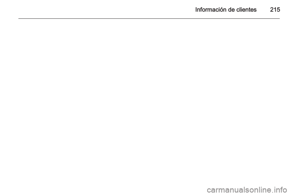 OPEL MOVANO_B 2015  Manual de Instrucciones (in Spanish) Información de clientes215 