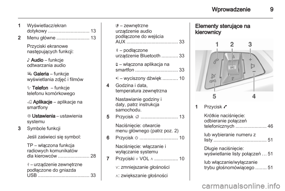 OPEL ADAM 2013  Instrukcja obsługi systemu audio-nawigacyjnego (in Polish) 