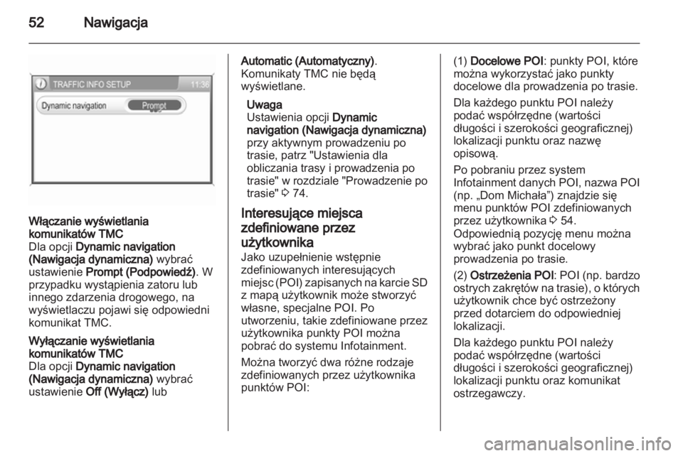 OPEL ANTARA 2013  Instrukcja obsługi systemu audio-nawigacyjnego (in Polish) 
