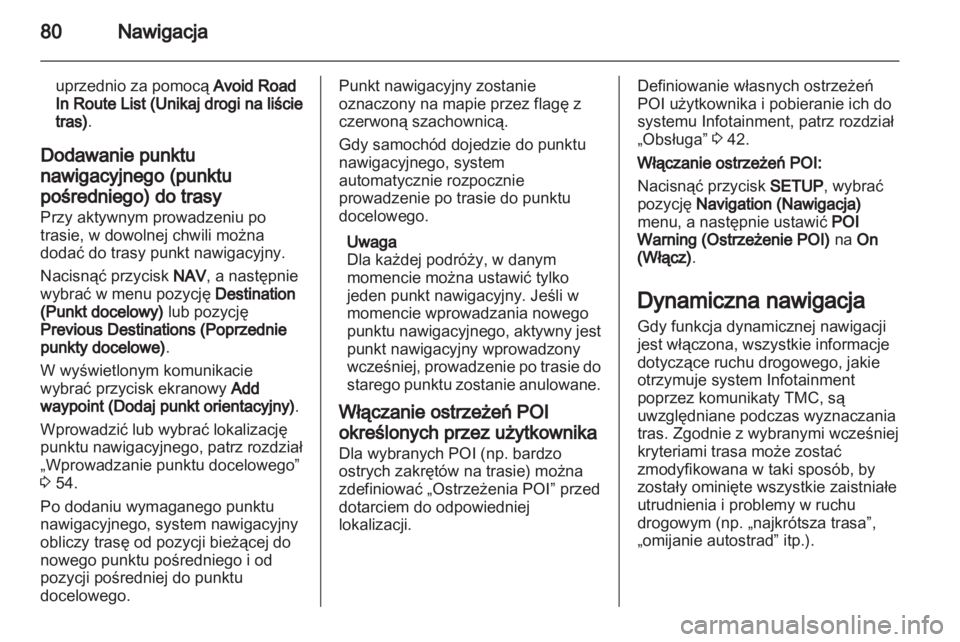 OPEL ANTARA 2013  Instrukcja obsługi systemu audio-nawigacyjnego (in Polish) 