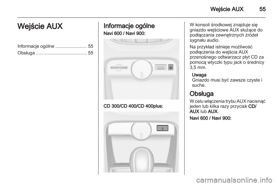 OPEL ASTRA J 2013.5  Instrukcja obsługi systemu audio-nawigacyjnego (in Polish) 