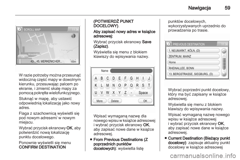 OPEL CORSA 2011  Instrukcja obsługi systemu audio-nawigacyjnego (in Polish) 