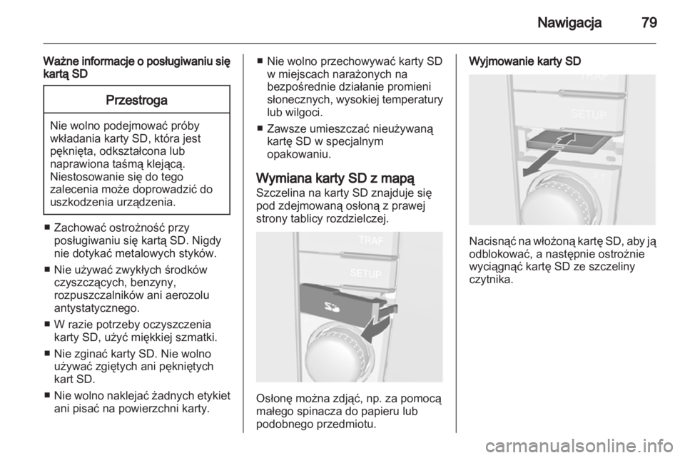 OPEL CORSA 2013  Instrukcja obsługi systemu audio-nawigacyjnego (in Polish) 