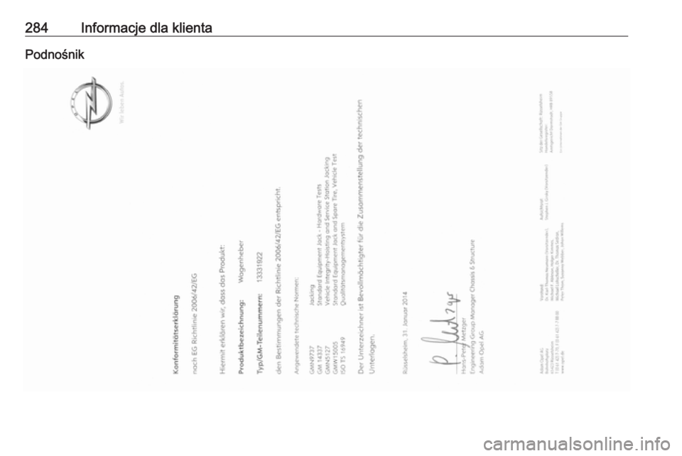 OPEL CORSA E 2017.5  Instrukcja obsługi (in Polish) 284Informacje dla klientaPodnośnik 