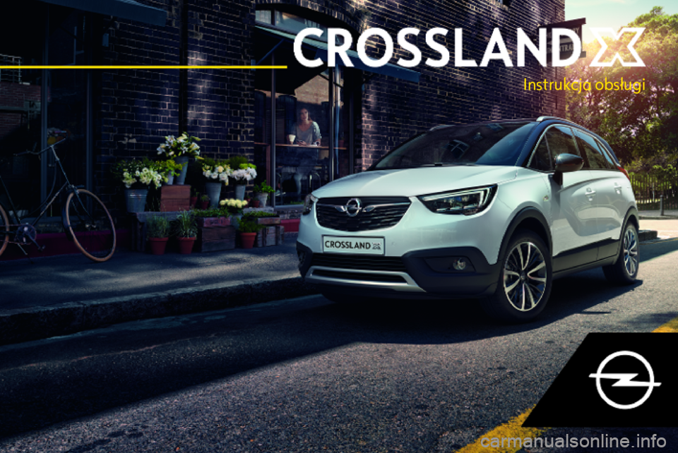 OPEL CROSSLAND X 2018.5  Instrukcja obsługi (in Polish) Instrukcja obsługi 