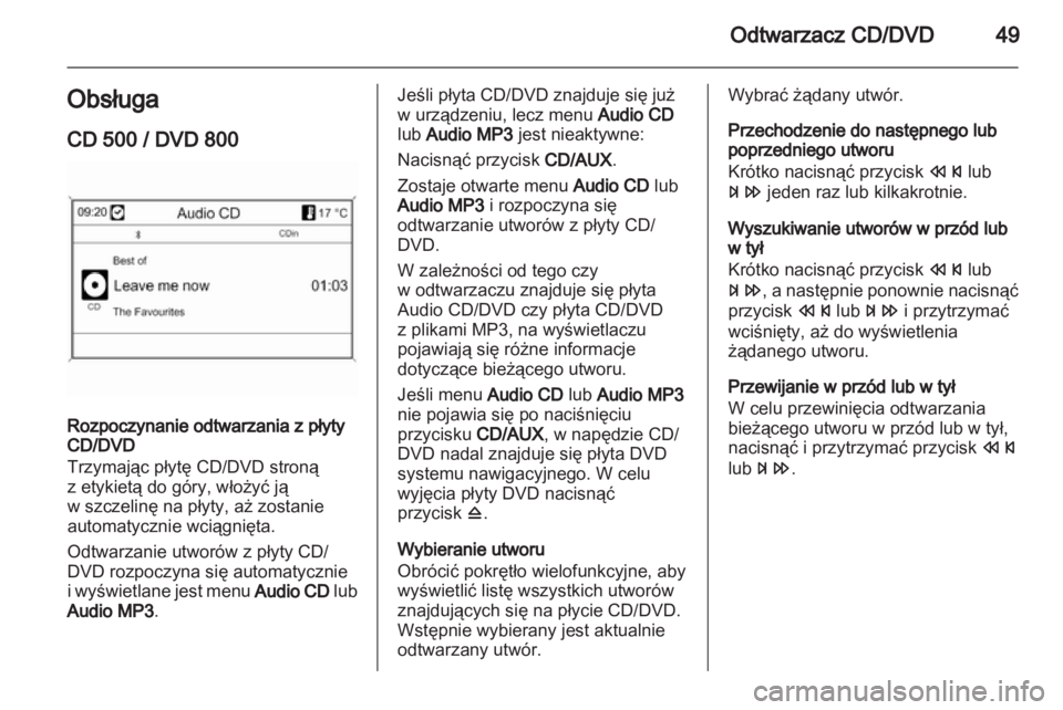 OPEL INSIGNIA 2011  Instrukcja obsługi systemu audio-nawigacyjnego (in Polish) 