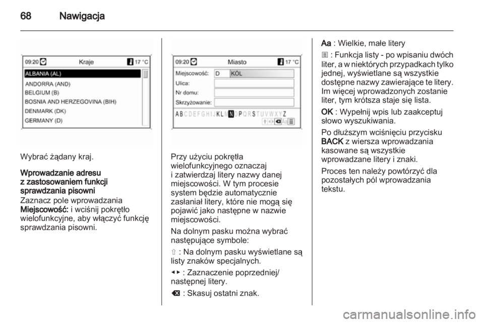 OPEL INSIGNIA 2011  Instrukcja obsługi systemu audio-nawigacyjnego (in Polish) 