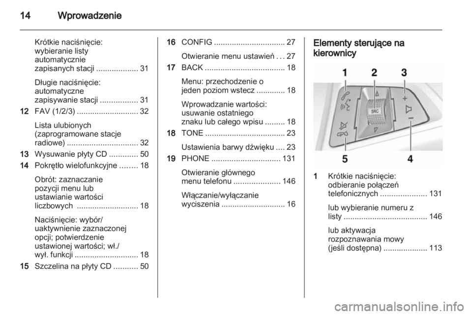 OPEL INSIGNIA 2013  Instrukcja obsługi systemu audio-nawigacyjnego (in Polish) 