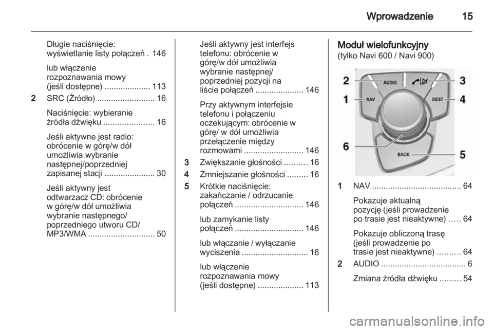 OPEL INSIGNIA 2013  Instrukcja obsługi systemu audio-nawigacyjnego (in Polish) 