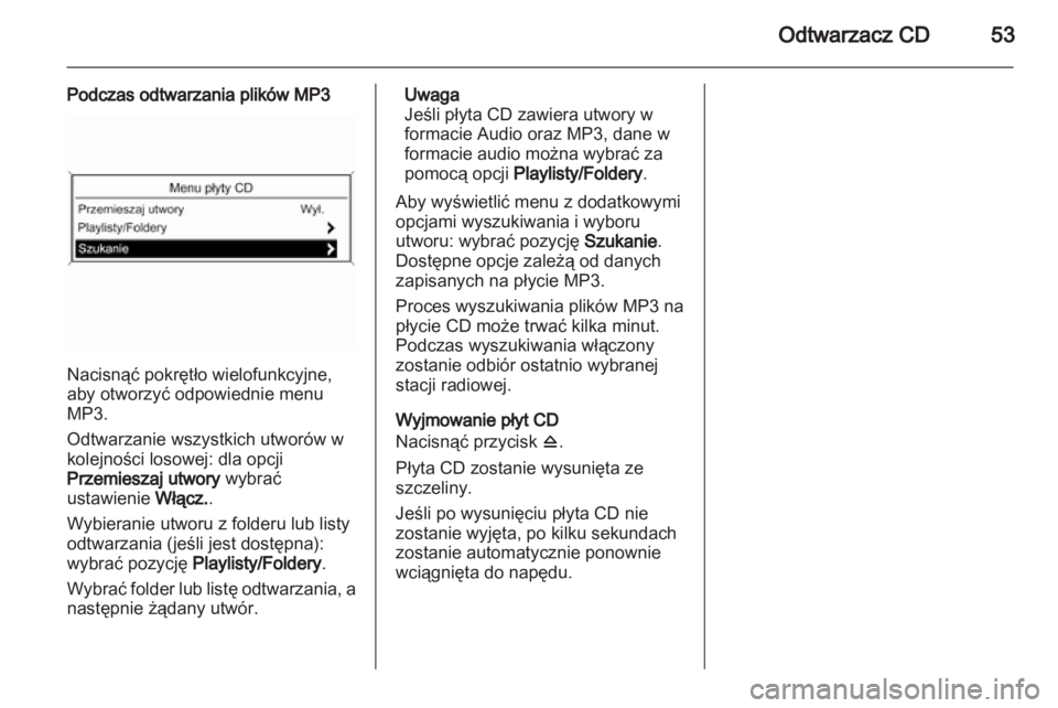 OPEL INSIGNIA 2013  Instrukcja obsługi systemu audio-nawigacyjnego (in Polish) 