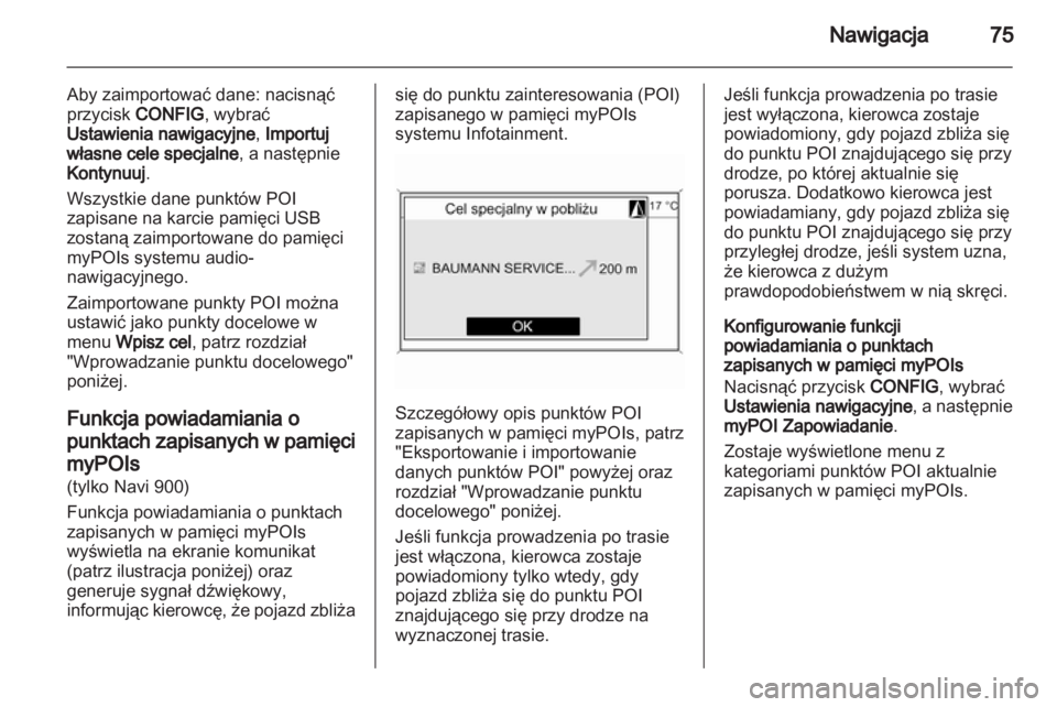 OPEL INSIGNIA 2013  Instrukcja obsługi systemu audio-nawigacyjnego (in Polish) 