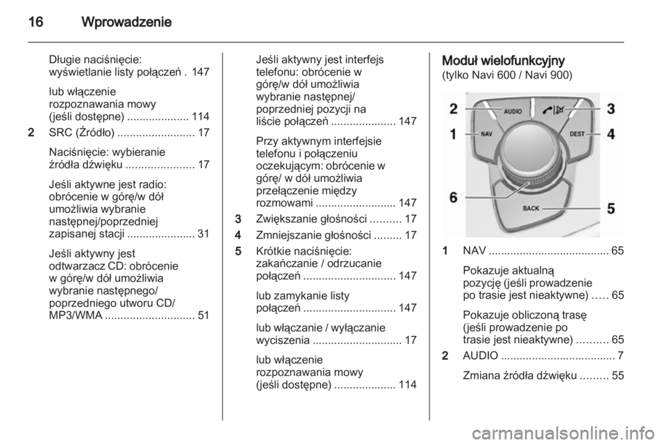 OPEL INSIGNIA 2013.5  Instrukcja obsługi systemu audio-nawigacyjnego (in Polish) 
