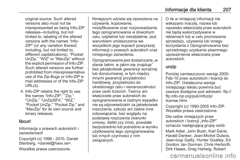OPEL KARL 2017 Instrukcja obsługi (in Polish) Informacje dla klienta207original source. Such altered
versions also must not be
misrepresented as being Info-ZIP
releases--including, but not
limited to, labeling of the altered
versions with the nam OPEL KARL 2017 Instrukcja obsługi (in Polish) Informacje dla klienta207original source. Such altered
versions also must not be
misrepresented as being Info-ZIP
releases--including, but not
limited to, labeling of the altered
versions with the nam