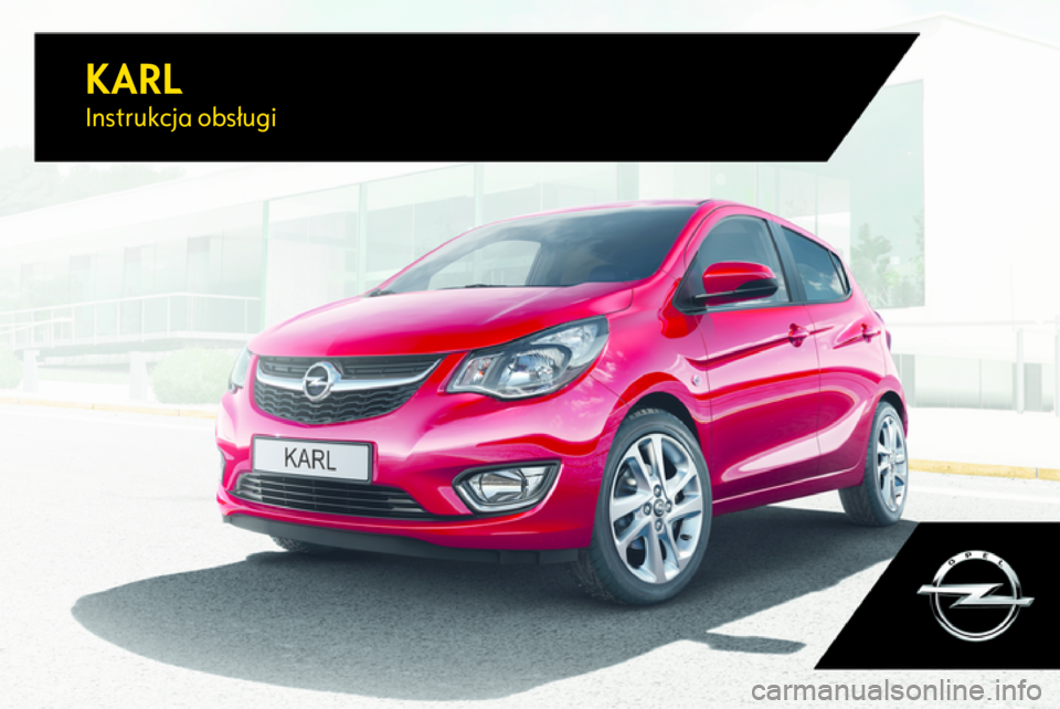 OPEL KARL 2017.5  Instrukcja obsługi (in Polish) KARLInstrukcja obsługi 