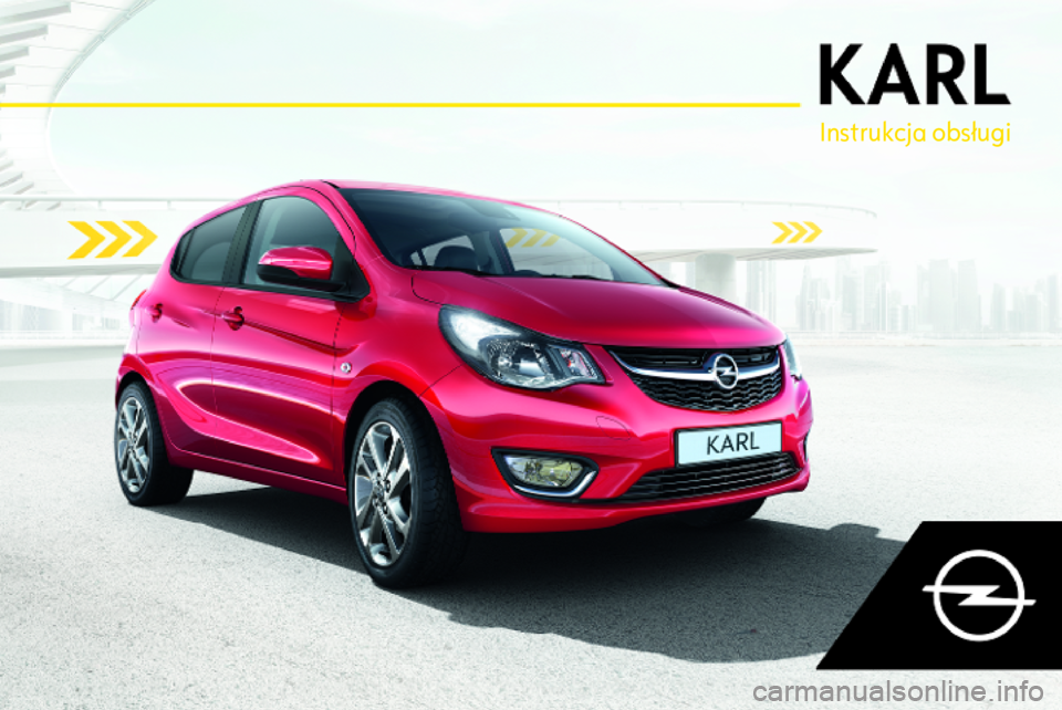 OPEL KARL 2018.5  Instrukcja obsługi (in Polish) Instrukcja obsługi 
