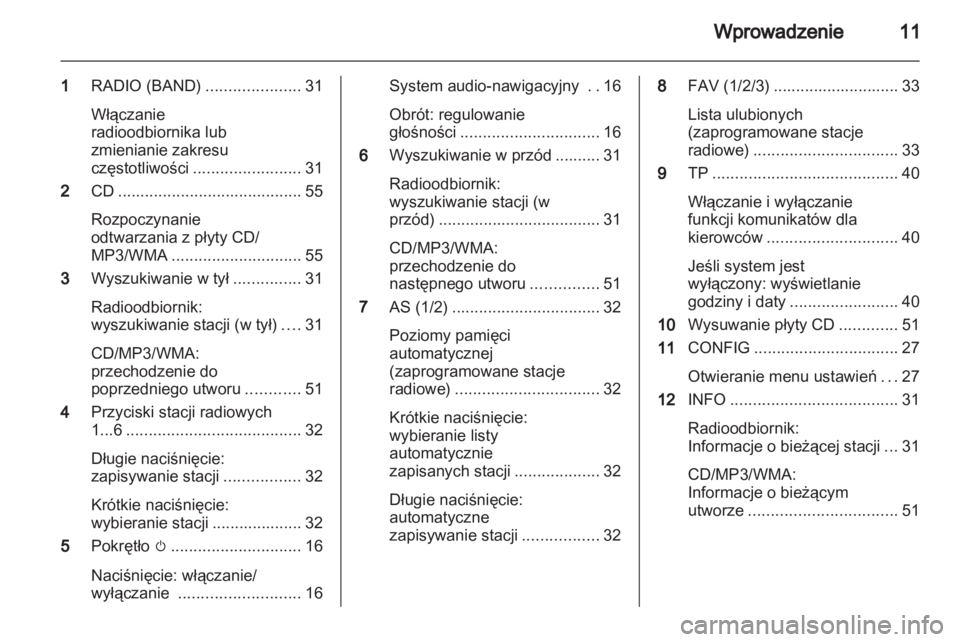 OPEL MERIVA 2012  Instrukcja obsługi systemu audio-nawigacyjnego (in Polish) 