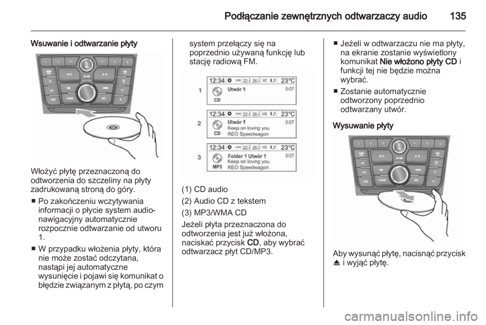 OPEL MOKKA 2013  Instrukcja obsługi systemu audio-nawigacyjnego (in Polish) 