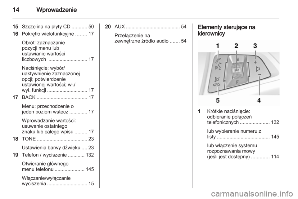 OPEL ZAFIRA C 2013  Instrukcja obsługi systemu audio-nawigacyjnego (in Polish) 