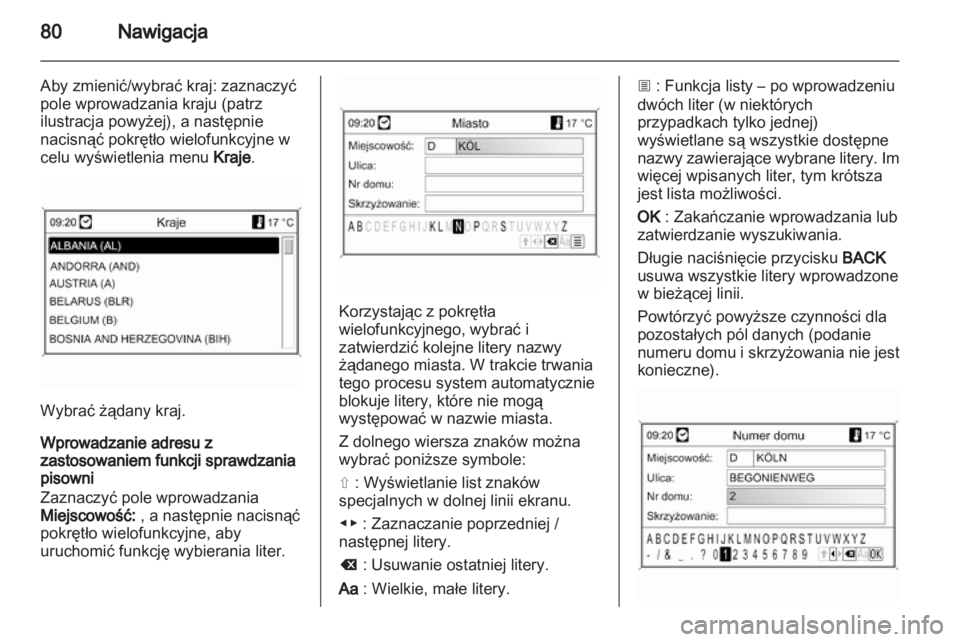 OPEL ZAFIRA C 2013  Instrukcja obsługi systemu audio-nawigacyjnego (in Polish) 